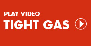 Play video: Tight gas on www.youtube.com (opens in a new window)